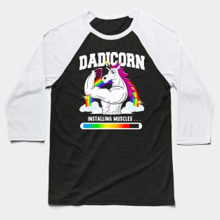 Dadicorn Dad Unicorn Installing Muscles Baseball T-Shirt